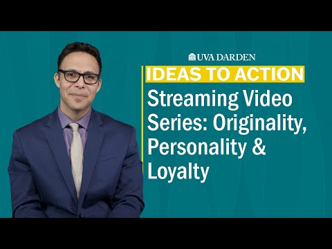 Streaming Video Series: Originality, Personality and Loyalty