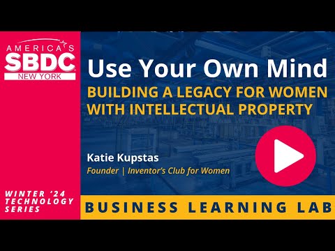 Use Your Own Mind – Building a Legacy for Women with Intellectual Property [Video]