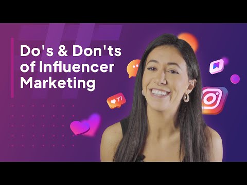 Influencer Marketing in 2024: The Do’s and Don’ts [Video]