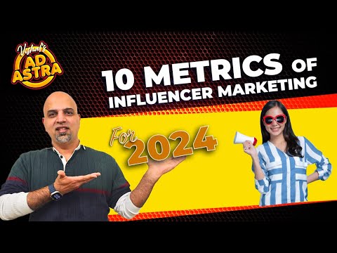 Maximize Your Influencer Marketing: 10 Key Success Metrics for 2024 [Video]