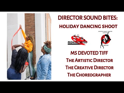 Directing soundbites: Holiday Dancing Shoot X Ms Devoted Tiff [Video]