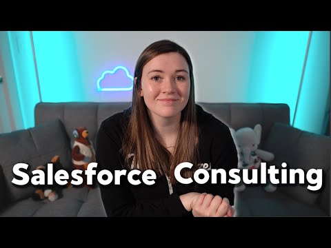 Salesforce Consulting | What is Salesforce Consulting? How to supercharge your Salesforce Career [Video]