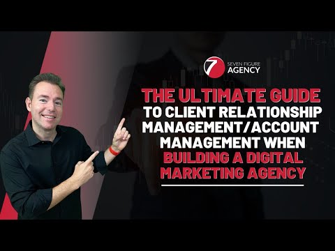 The Ultimate Guide to Client Relationship Management in Digital Marketing Agencies | Boost Retention [Video]