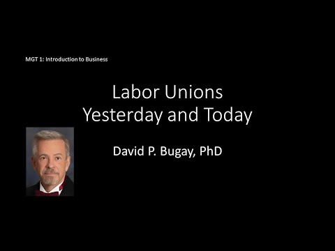 Labor Unions Yesterday and Today [Video]