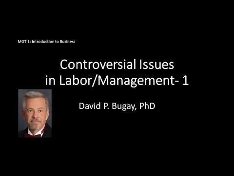 Controversial Issues in Labor/Management 1 [Video]