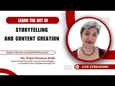 Learn the Art of Story Telling & Content Creation | Ms. Priya Florence | Amazon Best Selling Author [Video]