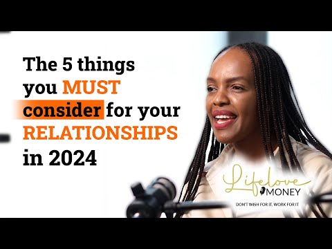 5 things you must consider for your relationships in 2024 [Video]