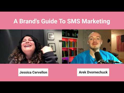 A Brand’s Guide To SMS Marketing with Jessica Cervellon [Video]