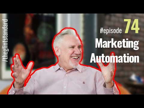 Marketing Automation - The Glint Standard Podcast [Video]