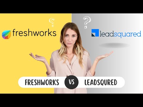 Freshsales vs. LeadSquared: The Ultimate CRM & Marketing Automation Showdown (2024) [Video]