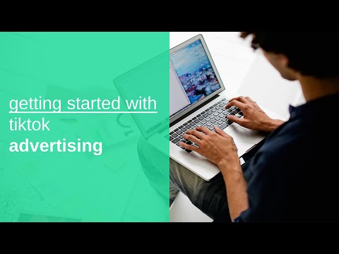 getting started with tiktok advertising [Video]