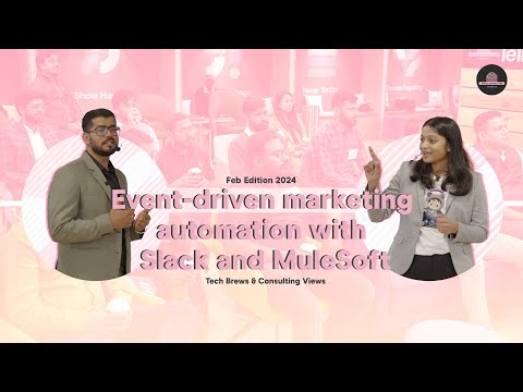 Event Driven Marketing Automation with Slack and MuleSoft (TBCV Feb 24 edition) [Video]