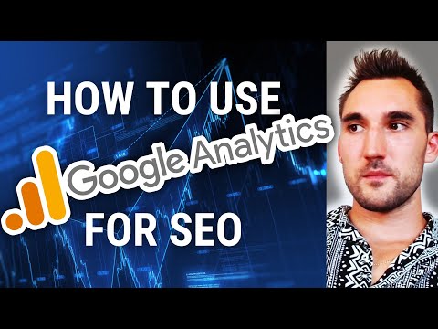 How To Use Google Analytics For SEO [Video]