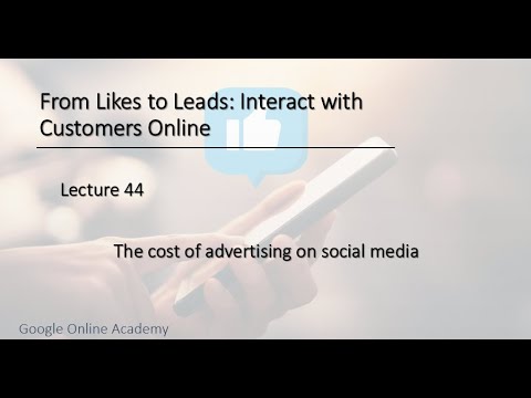 The cost of advertising on social media – Lecture : 44 – From Likes to Leads: Interact… [Video]