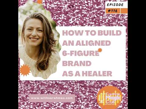 How to Build An Aligned 6-Figure Brand As a Healer [Video]