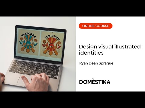 Visual identity design with an illustrated soul – A course by Ryan Dean Sprague | Domestika English [Video]