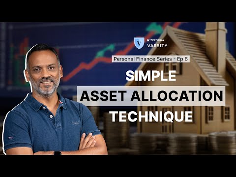 What is Asset Allocation? Learn how to do asset allocation | Personal Finance for Beginners Ep – 6 [Video]