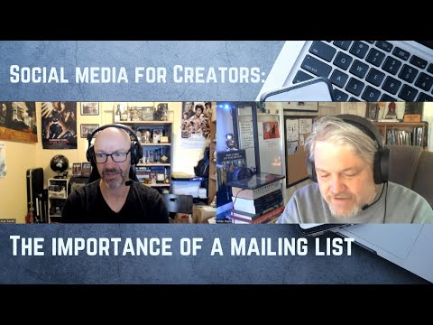 Social Media Tips, the Importance of a Mailing List — Alan Baxter & Mike Davis [Video]