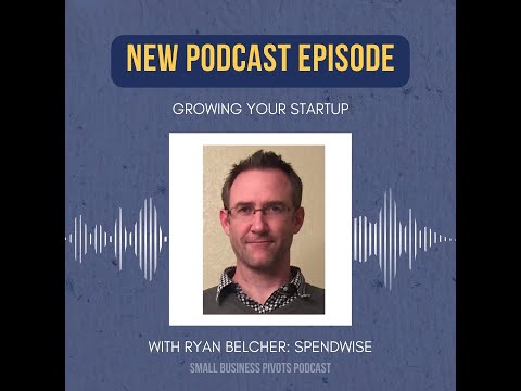 Scaling Smart: With Spend Management Expert Ryan Belcher [Video]
