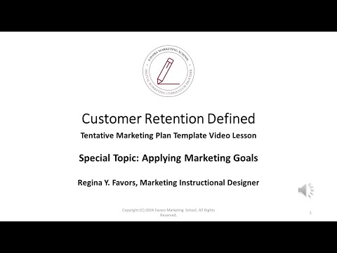 Favors Marketing School: Customer Retention Defined (Applying Marketing Goals) [Video]