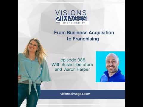 From Business Acquisition to Franchising [Video]