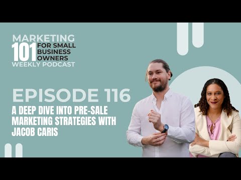 Episode 116: A Deep Dive into Pre-Sale Marketing Strategies with Jacob Caris [Video]