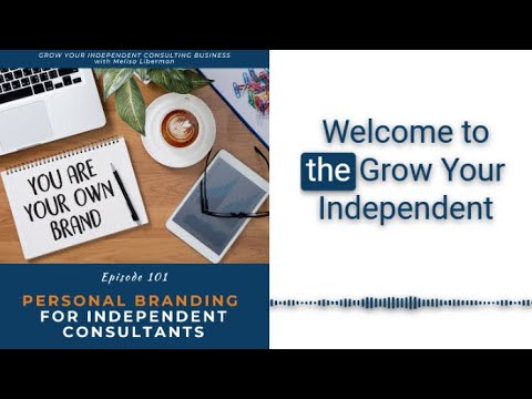 EP. 101 Personal Branding for Independent Consultants [Video]