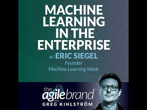 #489: Machine learning in the enterprise with Eric Siegel, Machine Learning Week [Video]