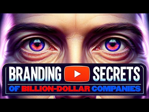 The Secret Branding Strategy of Billion-Dollar Companies [Video]