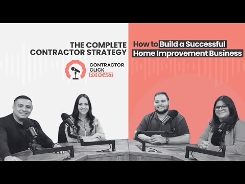 Do you have a Strategy for your Home Improvement Business? | Contractor Click Podcast Ep 1 [Video]