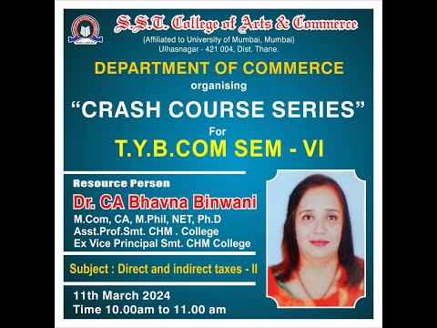Crash Course Series – TYBCOM Sem 6 – Direct and Indirect Tax – II [Video]