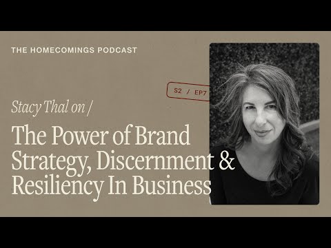 S2/Ep7 The Power of Brand Strategy, Discernment & Resiliency In Business with Stacy Thal [Video]