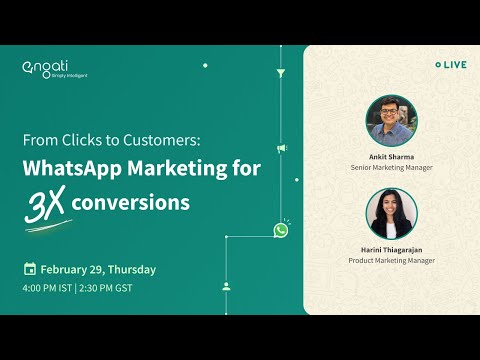 [Webinar] From Clicks to Customers: WhatsApp Marketing for 3X Conversions [Video]