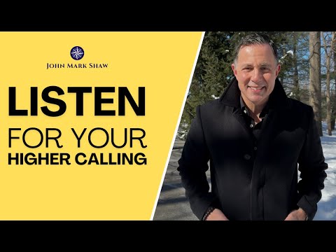 Listen For Your Higher Calling [Video]