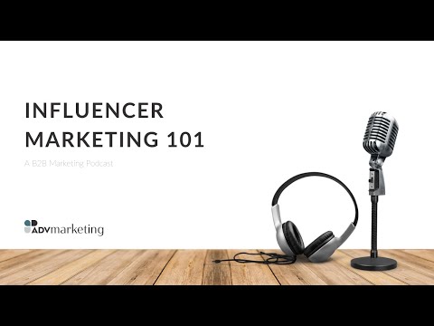 Influencer Marketing 101 [Video]
