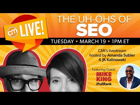 The Uh-Ohs of SEO | Live With CMI [Video]