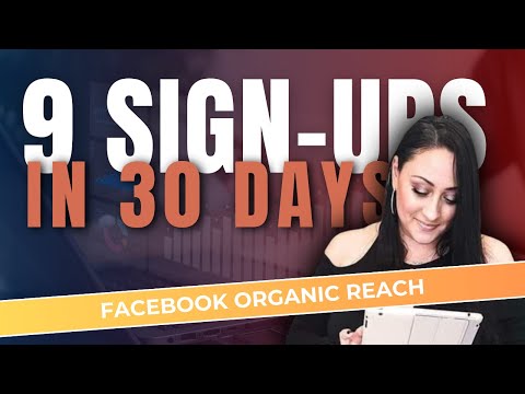 How to Increase Facebook Page Organic Reach For FREE | I Got 9 Sign-ups From This Strategy! [Video]