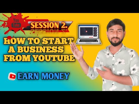 How to start a business from YouTube || YouTube Earn money || Start earning from YouTube [Video]