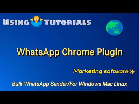 How to Batch Send WhatsApp Messages on Windows MAC and Linux Systems? [Video]