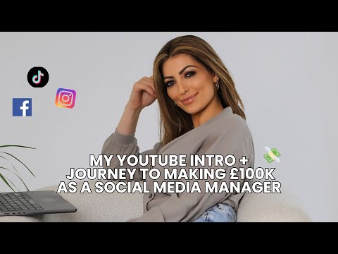 INTRO TO YOUTUBE + HOW I MADE £100K AS A SOCIAL MEDIA MANAGER [Video]