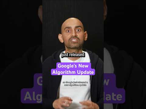 Google’s New Algorithm Update is Changing EVERYTHING [Video]