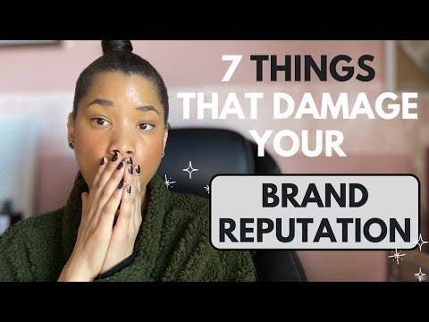 7 Things That Can DAMAGE Your Online Brand Reputation [Video]