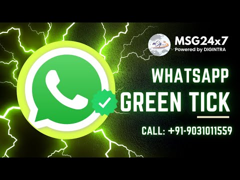 WhatsApp green tick verification | Get WhatsApp Business API from MSG24x7 [Video]