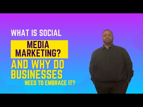 EPS: 002 What Is social Media Marketing? And why do businesses need to embrace it? [Video]