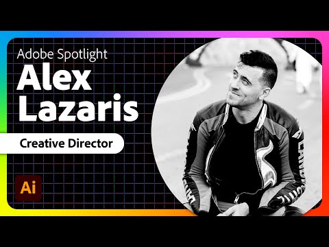 Adobe Spotlight: Alex Lazaris – Creative Director & Graphic Designer [Video]