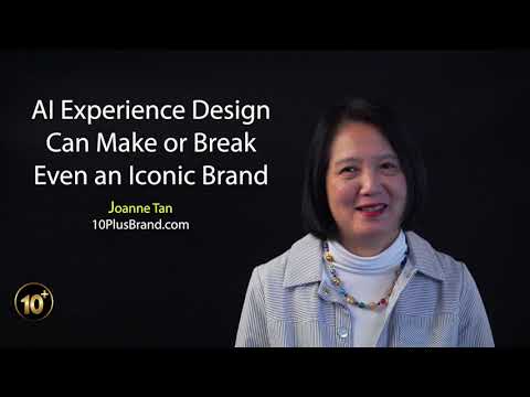 What Makes or Breaks a Brand? – AI Experience Design (AIXD) that Prioritizes Customers_Joanne Z. Tan [Video]