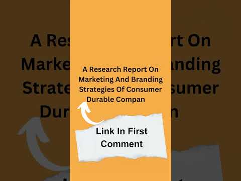 A Research Report On Marketing And Branding Strategies Of Consumer Durable Companies [Video]