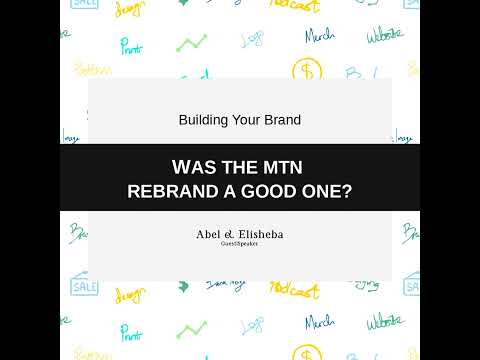 Was The MTN Rebrand a Good One? [Video]