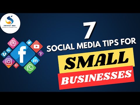 7 Social Media Tips For Small Businesses [Video]