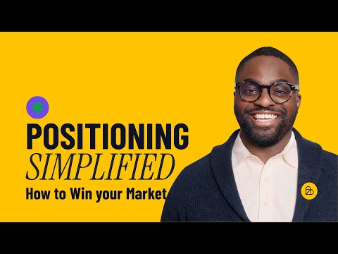 Positioning Simplified | How to Win Your Market [Video]